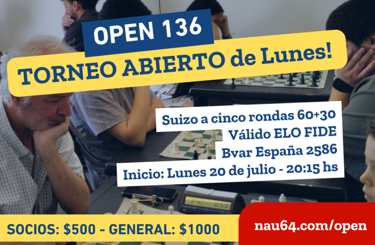 Open 136 el 20 de julio Torneo Pensado (FIDE)